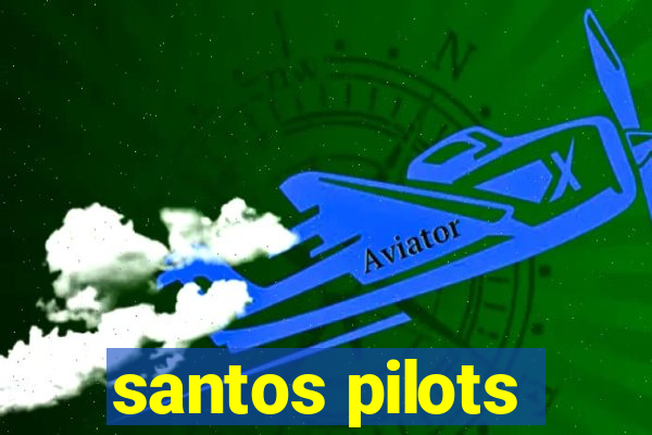 santos pilots